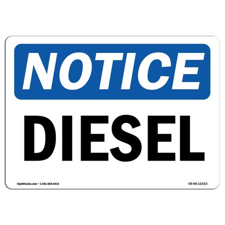 SIGNMISSION Safety Sign, OSHA Notice, 12" Height, 18" Width, Diesel Sign, Landscape OS-NS-D-1218-L-11015